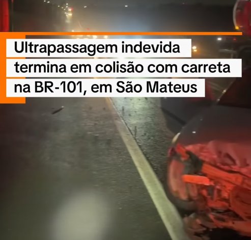 Ultrapassagem indevida provoca colis�o entre carro e carreta na BR-101, em S�o Mateus
