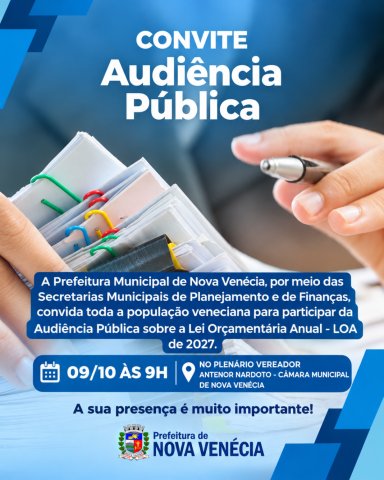 Audi�ncia p�blica no pr�ximo dia 9 de outubro vai discutir Lei Or�ament�ria Anual de 2027 em Nova Ven�cia