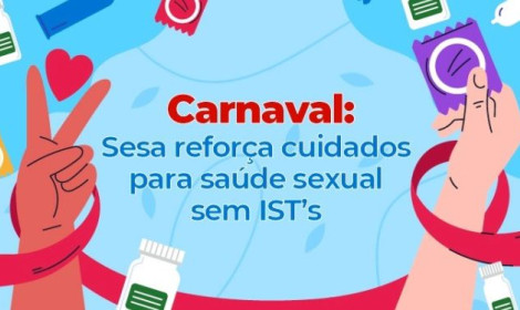 Carnaval com segurança: Sesa alerta pa...<p>Uso de preservativos e diagnóstico precoce são fundamentais para evitar sífilis, HIV e hepatites; rede pública oferece tratamentos de urgência como a PEP.</p>