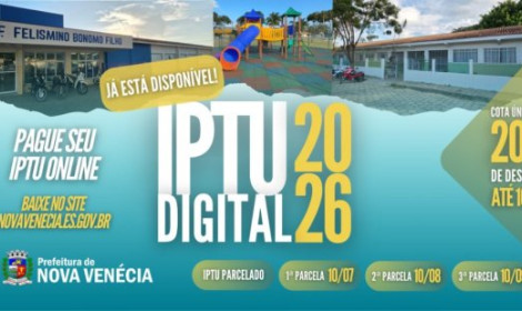 Prefeitura de Nova Venécia divulga cal...<p>A Prefeitura de Nova Venécia informa que já está disponível para os contribuintes o IPTU Digital 2026. Quem optar pelo pagamento em cota única terá 20% de desconto, com prazo até 10 de junho.</p>